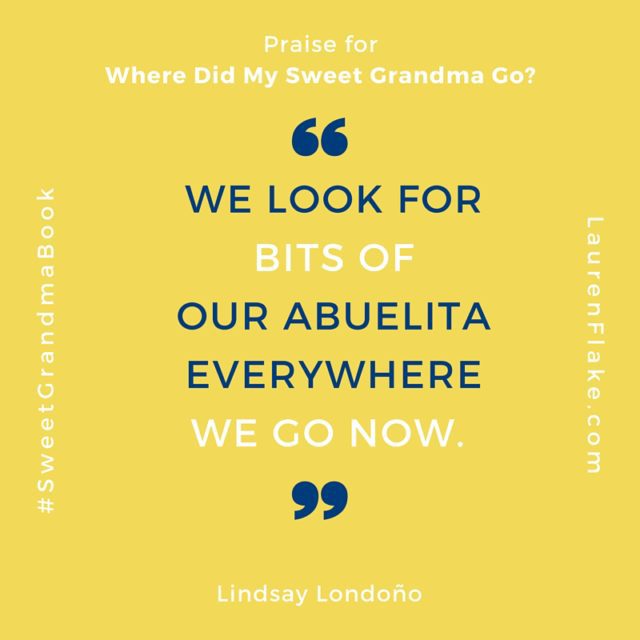 Where Did My Sweet Grandma Go? by Lauren Flake