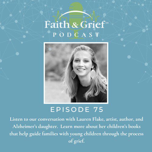 Lauren Flake Faith & Grief Podcast