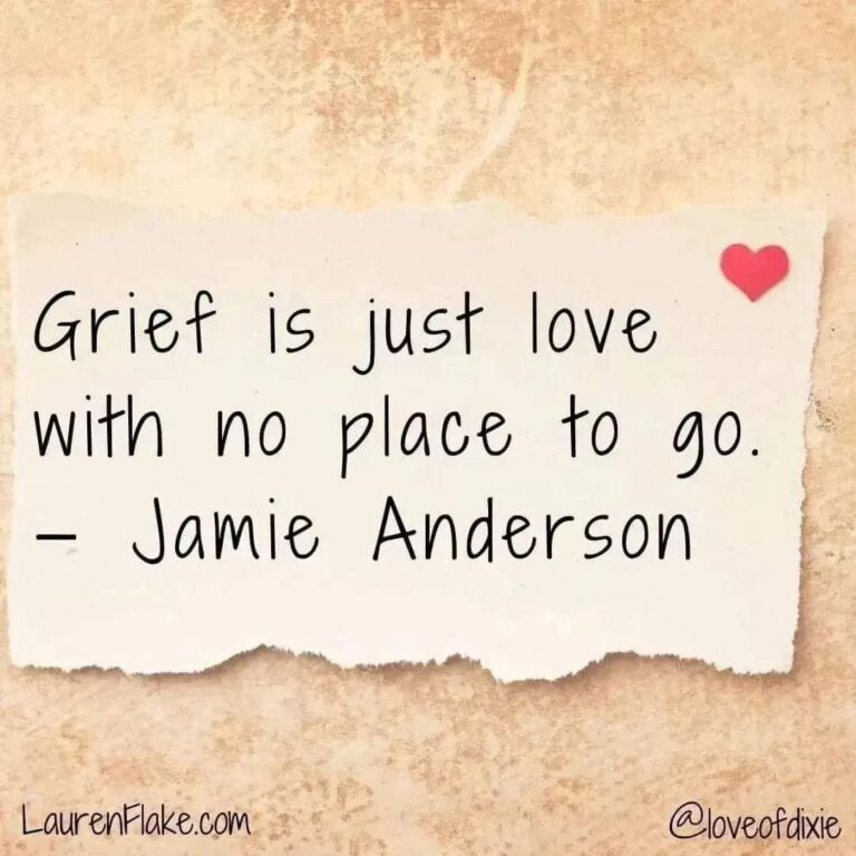 Grief is just love with no place to go. - Jamie Anderson grief and loss quotes